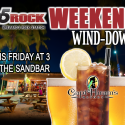 95 ROCK’s Weekend Wind-Down